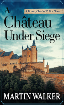 Library Binding A Château Under Siege [Large Print] Book