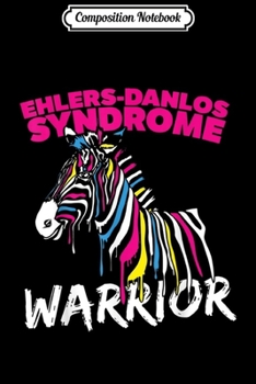 Paperback Composition Notebook: Ehlers-Danlos Syndrome Zebra Warrior Journal/Notebook Blank Lined Ruled 6x9 100 Pages Book