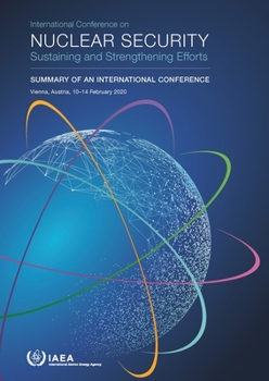 Hardcover International Conference on Nuclear Security: Sustaining and Strengthening Efforts: Proceedings Series Book