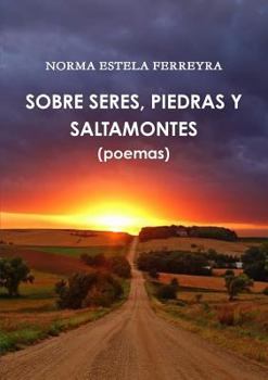 Paperback Sobre Seres, Piedras Y Saltamontes [Spanish] Book