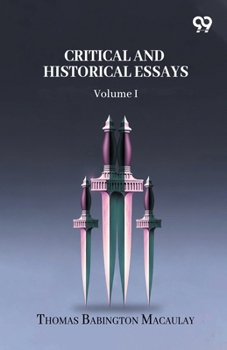 Paperback Critical And Historical Essays: Volume I Book
