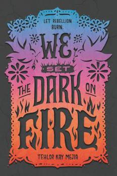 Paperback We Set the Dark on Fire Book