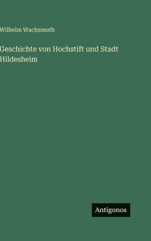 Geschichte von Hochstift und Stadt Hildesheim