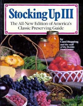 Hardcover Stocking Up III: The All-New Edition of America's Classic Preserving Guide Book