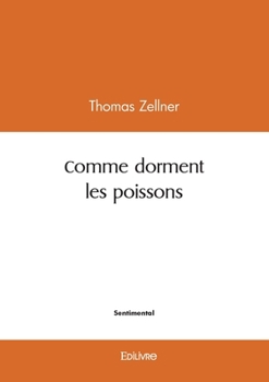 Paperback Comme dorment les poissons [French] Book