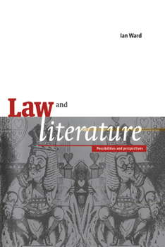 Hardcover Law and Literature: Possibilities and Perspectives Book