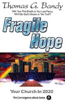 Paperback Fragile Hope: Your Church in 2020 Book
