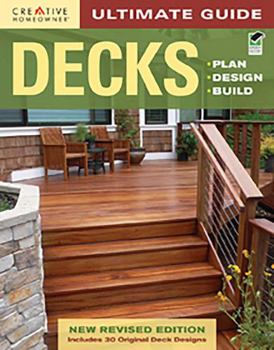 Paperback Ultimate Guide: Decks: Plan, Design, Build Book