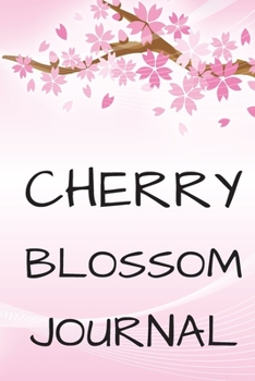 Cherry Blossom Journal: Cherry Blossom themed Journal, Notebook, Small, 6x9, lined Gift for person who is crazy for cherries, black and pink