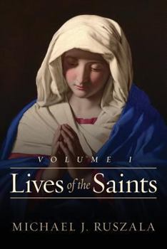 Paperback Lives of the Saints: Volume I (January - March) Book