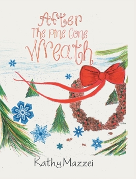 Hardcover After The Pine Cone Wreath Book