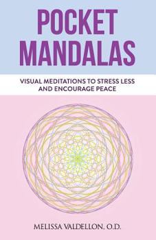 Paperback Pocket Mandalas: Visual Meditations to Stress Less and Encourage Peace Book