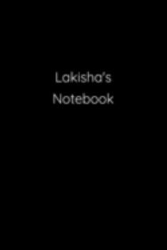 Paperback Lakisha's Notebook: Notebook / Journal / Diary - 6 x 9 inches (15,24 x 22,86 cm), 150 pages. Book