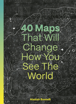 Hardcover 40 Maps That Will Change How You See the World Book