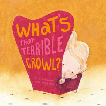 Hardcover What's That Terrible Growl? Book