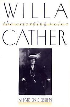 Hardcover Willa Cather: The Emerging Voice Book