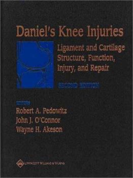 Hardcover Daniel's Knee Injuries: Ligament and Cartilage Structure, Function, Injury, and Repair Book