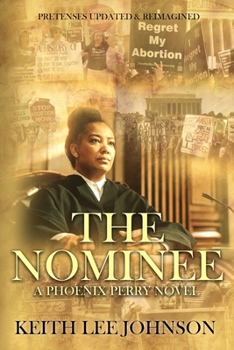 Paperback The Nominee: A Phoenix Perry Novel Book