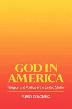 Hardcover God in America: Religion and Politics in the Us Book