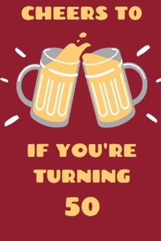 Paperback Cheers if you're turning 50 Book