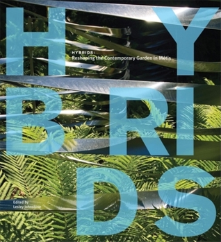 Paperback Hybrids: Reshaping the Contemporary Garden in Metis Book