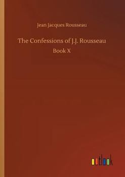 Paperback The Confessions of J.J. Rousseau Book