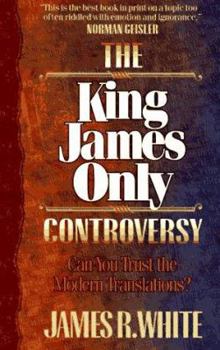 Paperback The King James Only Controversy: Can You Trust the Modern Translations? Book