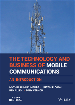Hardcover The Technology and Business of Mobile Communications: An Introduction Book