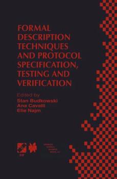 Paperback Formal Description Techniques and Protocol Specification, Testing and Verification: Forte XI/Pstv Xviii'98 Ifip Tc6 Wg6.1 Joint International Conferen Book