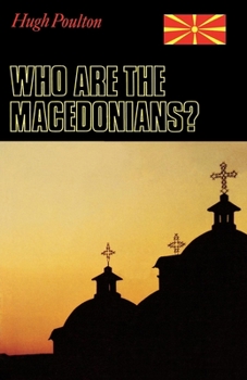 Paperback Who Are the Macedonians?: Second Edition Book