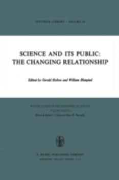 Science and Its Public: The Changing Relationship (Boston Studies in the Philosophy of Science)