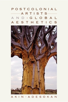 Paperback Postcolonial Artists and Global Aesthetics Book