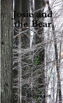 Paperback Josie and the Bear Book
