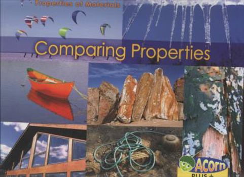 Paperback Comparing Properties (Acorn Plus: Physical Science) Book