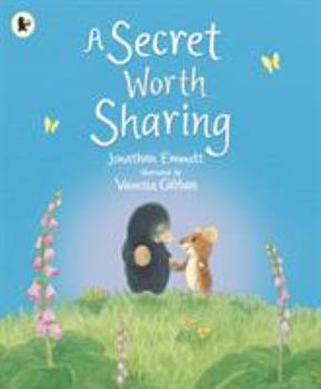 Paperback A Secret Worth Sharing (Mole and Friends) Book