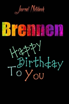 Brennen: Happy Birthday To you Sheet 9x6 Inches 120 Pages with bleed - A Great Happy birthday Gift