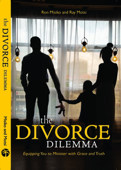 Paperback Divorce Dilemma: Equipping You to Minister with Grace and Truth Book