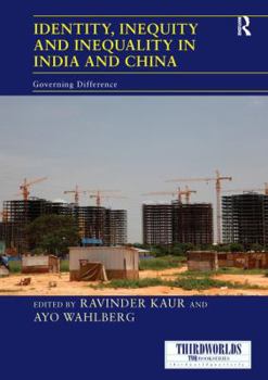Paperback Identity, Inequity and Inequality in India and China: Governing Difference Book