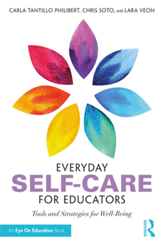 Paperback Everyday Self-Care for Educators: Tools and Strategies for Well-Being Book