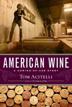 Hardcover American Wine: A Coming-Of-Age Story Book