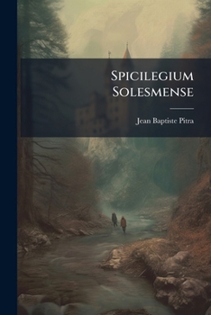 Paperback Spicilegium Solesmense [Latin] Book