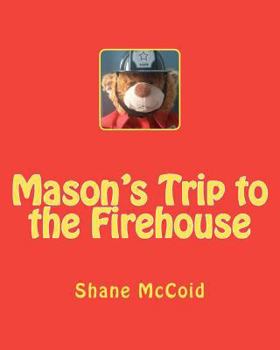 Paperback Mason's Trip to the Firehouse Book