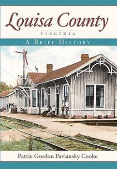 Paperback Louisa County, Virginia:: A Brief History Book