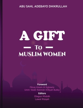 Paperback A Gift to Muslim Women Book