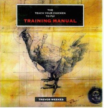 Hardcover Teach Your Chicken to Fly Training Manual Book
