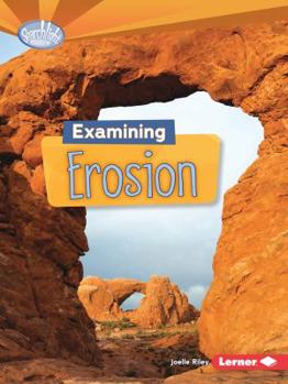Examining Erosion - Book  of the Do You Dig Earth Science?