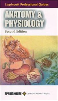 Spiral-bound Lippincott Professional Guides: Anatomy & Physiology Book