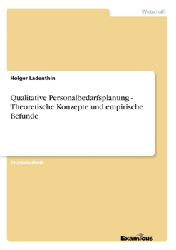 Paperback Qualitative Personalbedarfsplanung - Theoretische Konzepte und empirische Befunde [German] Book