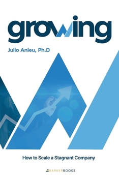 Paperback Growing (English Edition): How to Scale a Stagnant Company Book