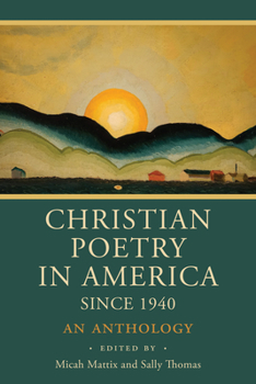 Paperback Christian Poetry in America Since 1940: An Anthology Book